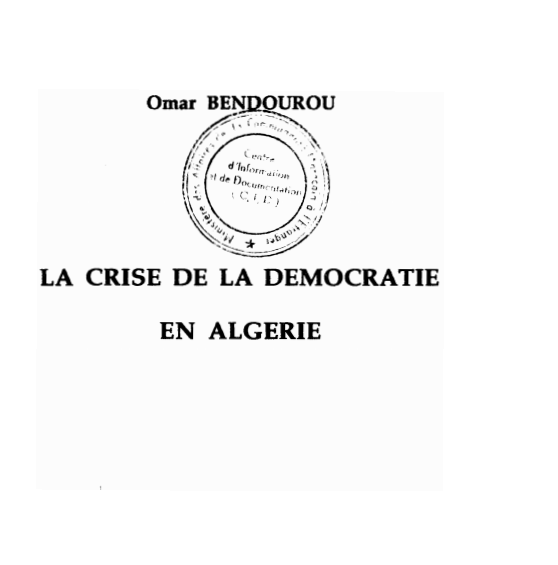LA CRISE DE LA DEMOCRATIE EN ALGERIE
