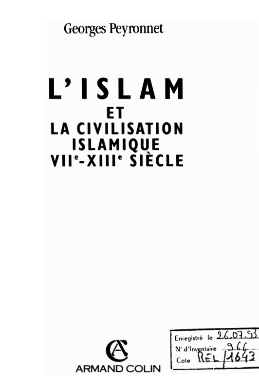 L’ISLAM ET LA CIVILISATION ISLAMIQUE VIIe XIIIe SIECLE