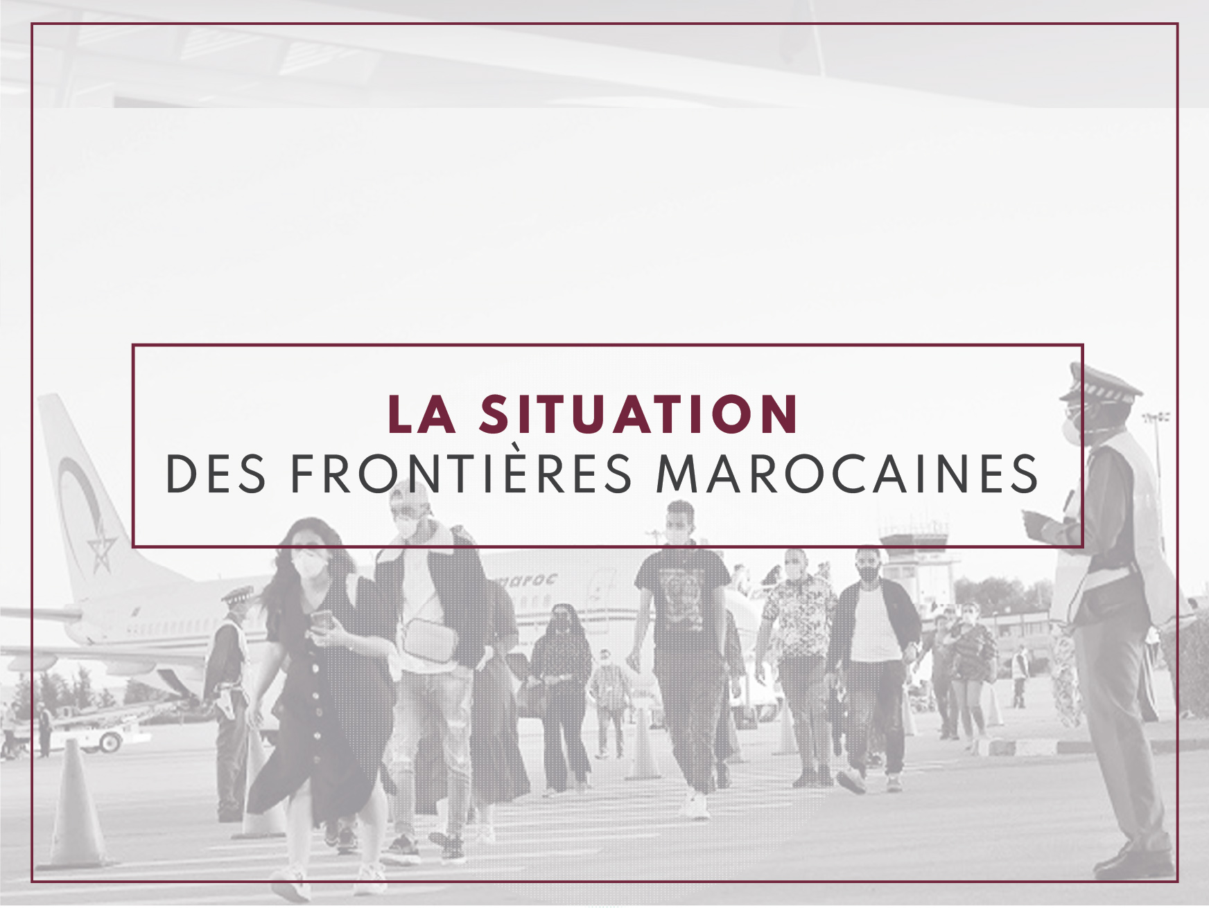 La situation des frontières marocaines