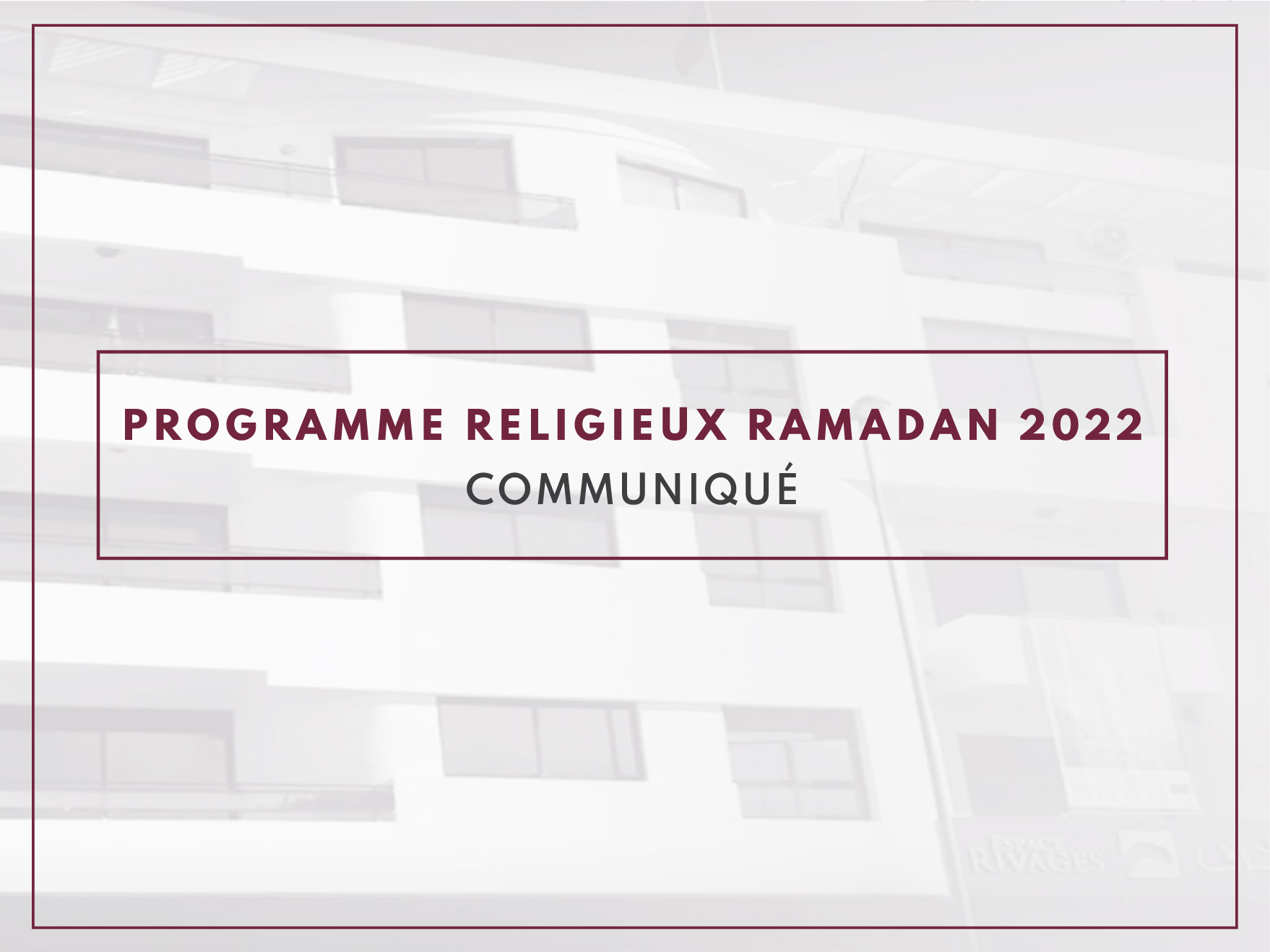 Programme religieux Ramadan 2022 Communiqué